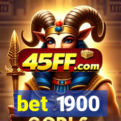 bet 1900